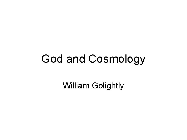 God and Cosmology William Golightly 
