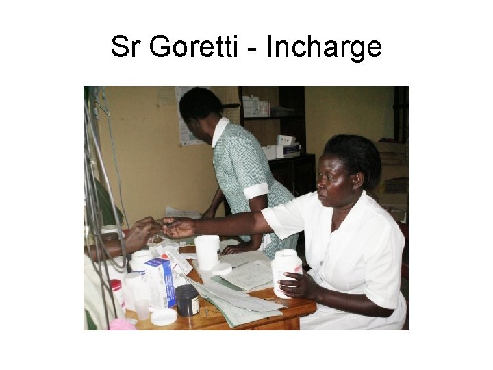 Sr Goretti - Incharge 