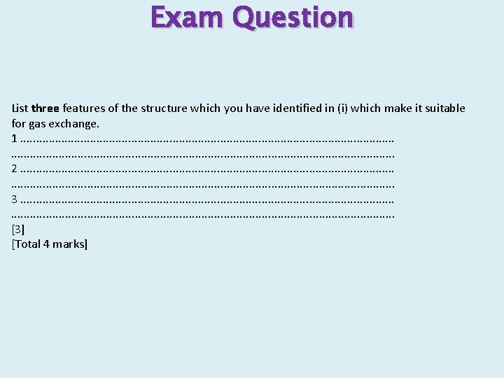 Exam Question List three features of the structure which you have identified in (i)
