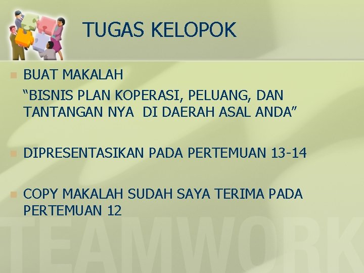 TUGAS KELOPOK n BUAT MAKALAH “BISNIS PLAN KOPERASI, PELUANG, DAN TANTANGAN NYA DI DAERAH