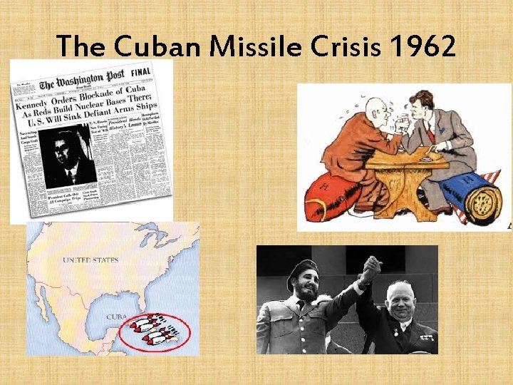 The Cuban Missile Crisis 1962 