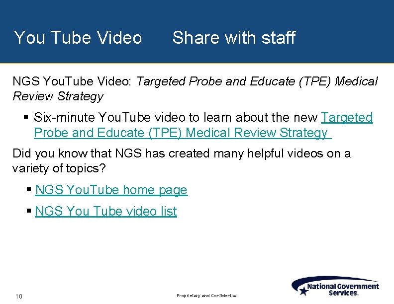 You Tube Video Share with staff NGS You. Tube Video: Targeted Probe and Educate