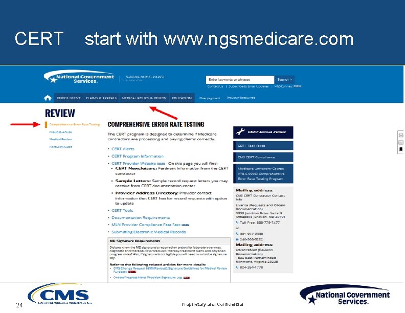 CERT start with www. ngsmedicare. com 24 Proprietary and Confidential 