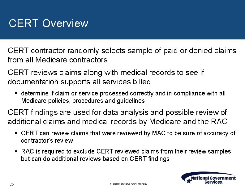 CERT Overview CERT contractor randomly selects sample of paid or denied claims from all