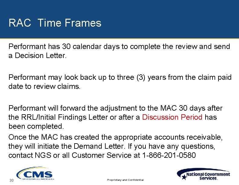 RAC Time Frames Performant has 30 calendar days to complete the review and send