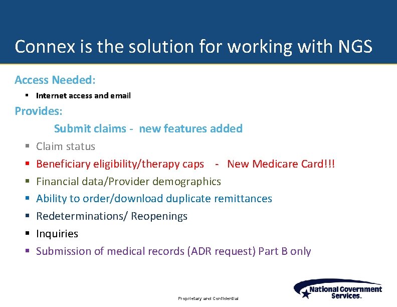 Connex is the solution for working with NGS Access Needed: § Internet access and