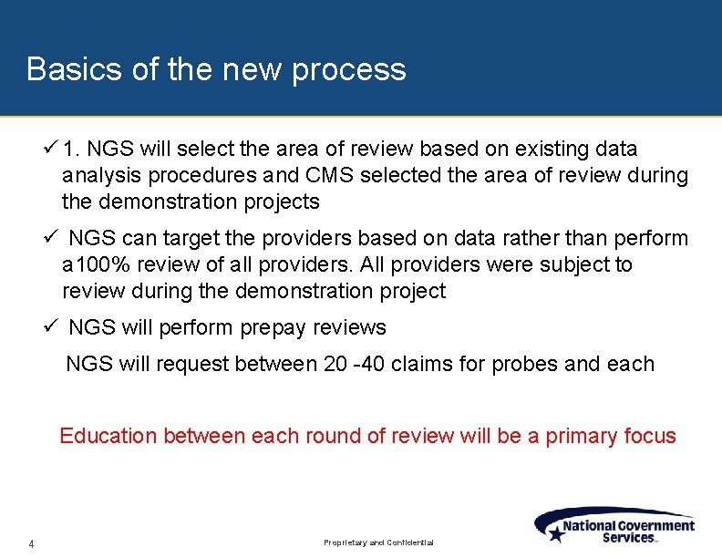 Basics of the new process ü 1. NGS will select the area of review