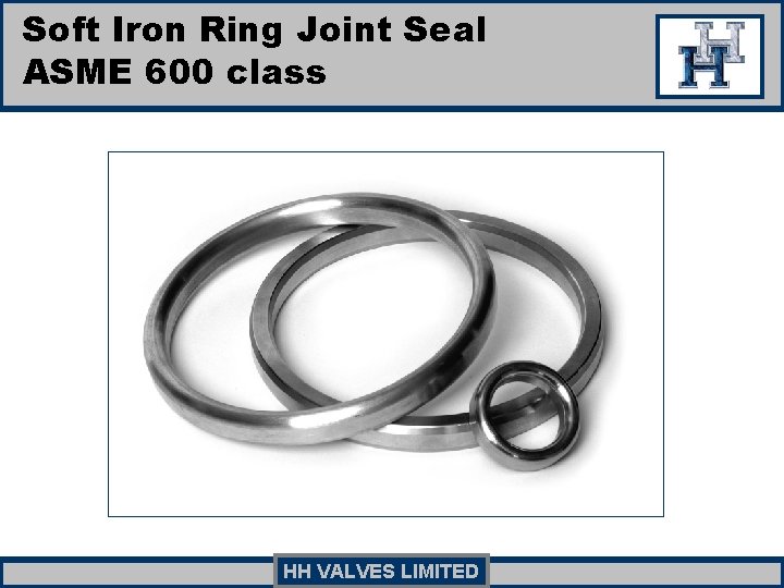 Soft Iron Ring Joint Seal ASME 600 class HH VALVES LIMITED Soft Iron Ring Joint Seal ASME 600 class HH VALVES LIMITED
