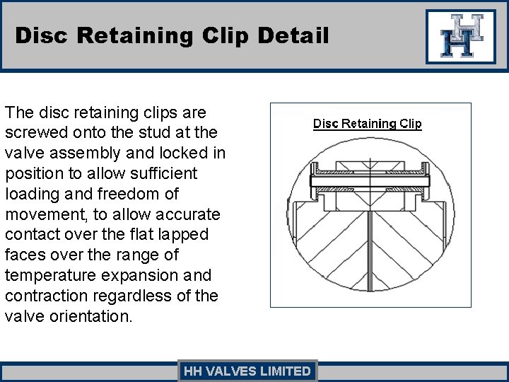 Disc Retaining Clip Detail The disc retaining clips are screwed onto the stud at Disc Retaining Clip Detail The disc retaining clips are screwed onto the stud at
