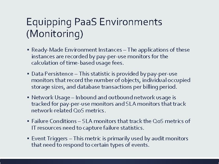 Equipping Paa. S Environments (Monitoring) ▪ Ready-Made Environment Instances – The applications of these