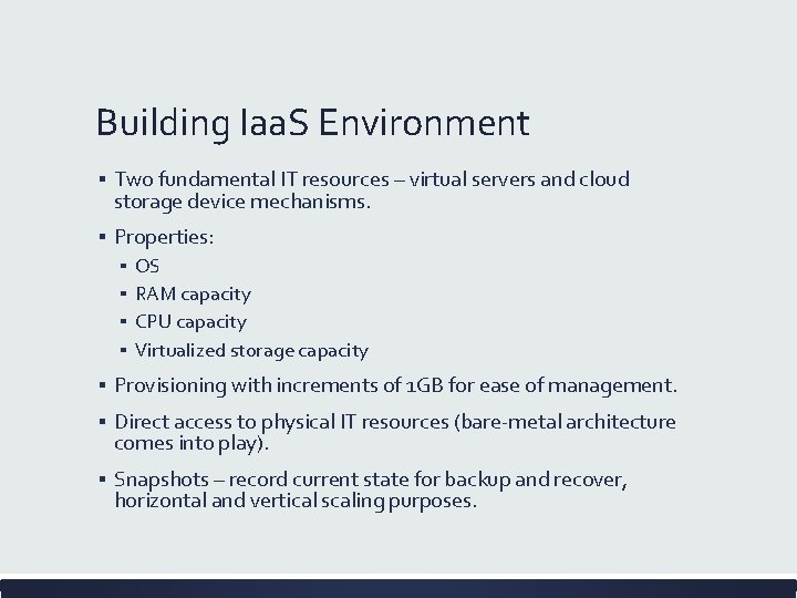 Building Iaa. S Environment ▪ Two fundamental IT resources – virtual servers and cloud Building Iaa. S Environment ▪ Two fundamental IT resources – virtual servers and cloud