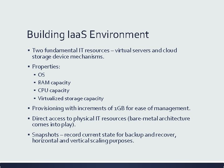 Building Iaa. S Environment ▪ Two fundamental IT resources – virtual servers and cloud