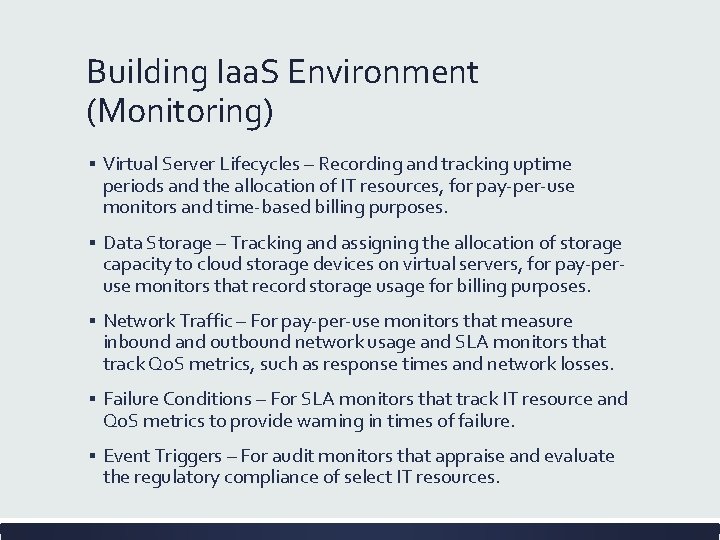 Building Iaa. S Environment (Monitoring) ▪ Virtual Server Lifecycles – Recording and tracking uptime