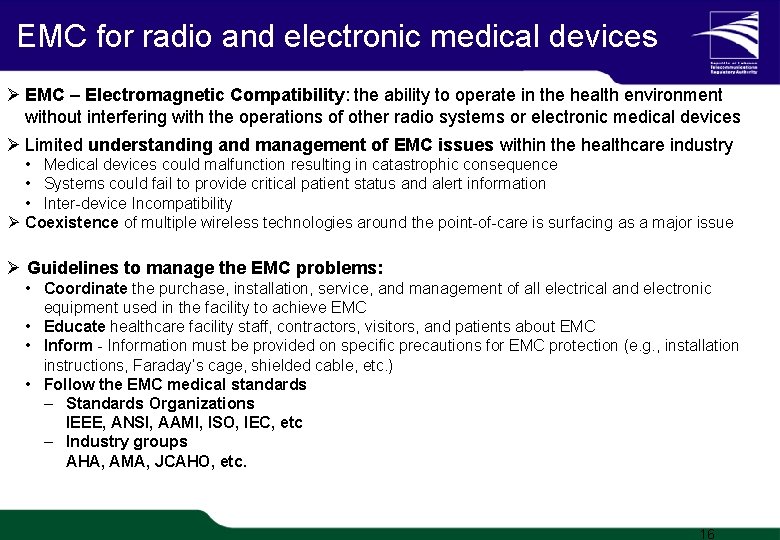 EMC for radio and electronic medical devices Ø EMC – Electromagnetic Compatibility: the ability EMC for radio and electronic medical devices Ø EMC – Electromagnetic Compatibility: the ability