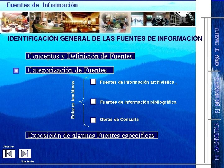 IDENTIFICACIÓN GENERAL DE LAS FUENTES DE INFORMACIÓN Conceptos y Definición de Fuentes Enlaces temáticos