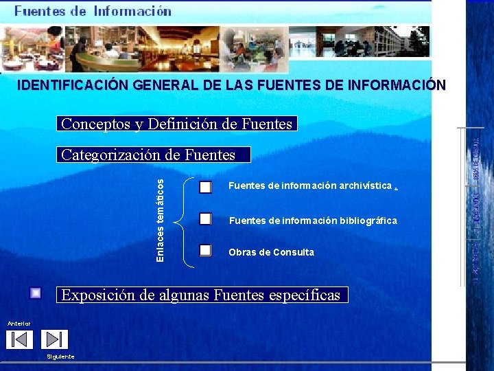 IDENTIFICACIÓN GENERAL DE LAS FUENTES DE INFORMACIÓN Conceptos y Definición de Fuentes Enlaces temáticos