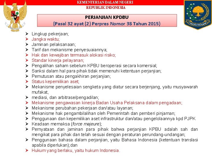 KEMENTERIAN DALAM NEGERI REPUBLIK INDONESIA PERJANJIAN KPDBU (Pasal 32 ayat (2) Perpres Nomor 38