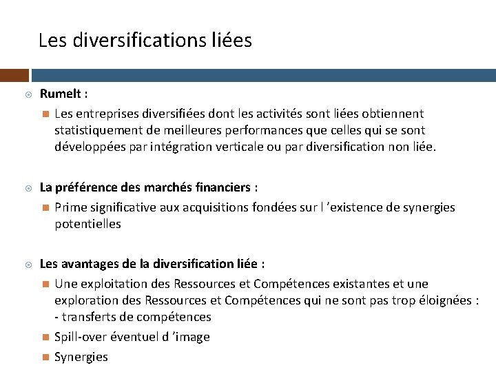 Les diversifications liées Rumelt : Les entreprises diversifiées dont les activités sont liées obtiennent