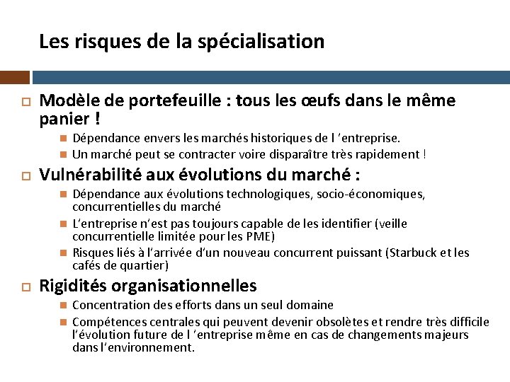 Les risques de la spécialisation Modèle de portefeuille : tous les œufs dans le