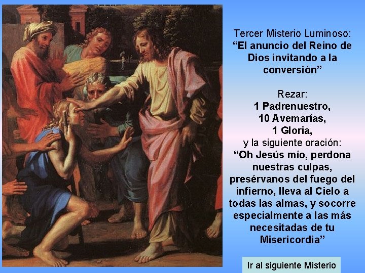 Tercer Misterio Luminoso: “El anuncio del Reino de Dios invitando a la conversión” Rezar: