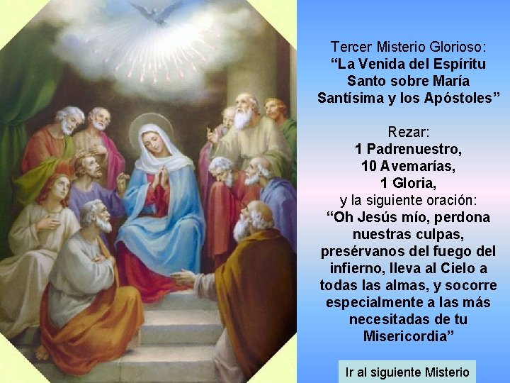 Tercer Misterio Glorioso: “La Venida del Espíritu Santo sobre María Santísima y los Apóstoles”