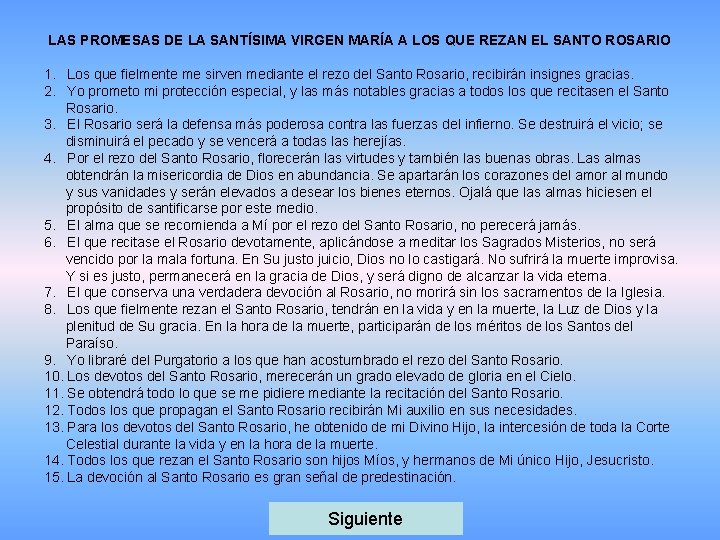 LAS PROMESAS DE LA SANTÍSIMA VIRGEN MARÍA A LOS QUE REZAN EL SANTO ROSARIO