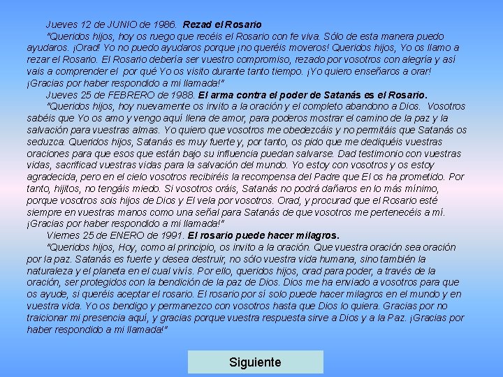 Jueves 12 de JUNIO de 1986. Rezad el Rosario "Queridos hijos, hoy os ruego