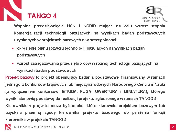 TANGO 4 Wspólne przedsięwzięcie NCN i NCBi. R mające na celu wzrost stopnia komercjalizacji