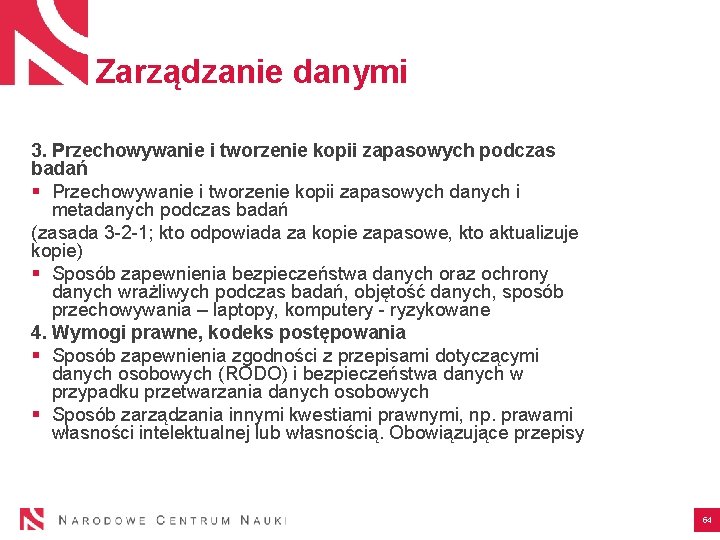 Zarządzanie danymi 3. Przechowywanie i tworzenie kopii zapasowych podczas badań § Przechowywanie i tworzenie