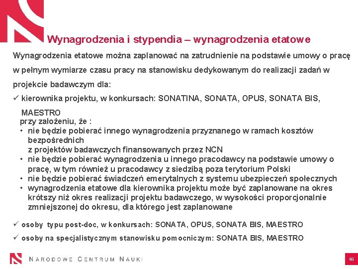 Wynagrodzenia i stypendia – wynagrodzenia etatowe Wynagrodzenia etatowe można zaplanować na zatrudnienie na podstawie