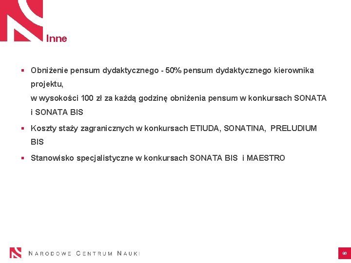 Inne § Obniżenie pensum dydaktycznego - 50% pensum dydaktycznego kierownika projektu, w wysokości 100