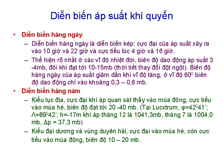 Diễn biến áp suất khí quyển • Diễn biến hàng ngày – Diễn biến