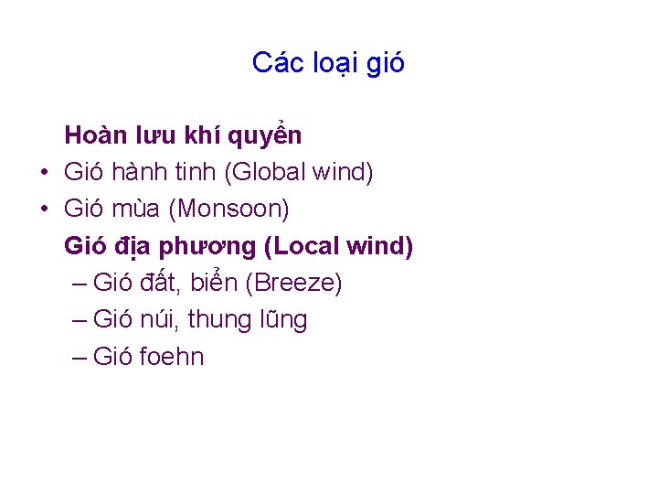 Các loại gió Hoàn lưu khí quyển • Gió hành tinh (Global wind) •