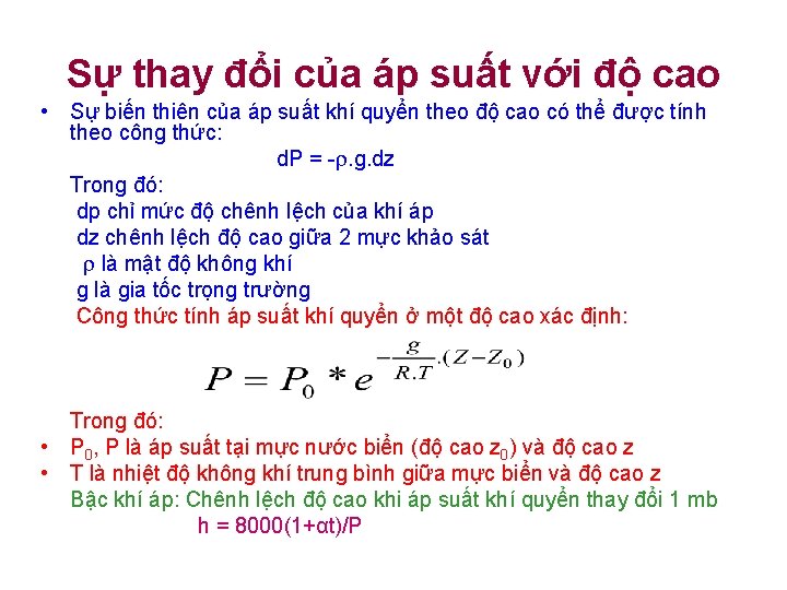 Sự thay đổi của áp suất với độ cao • Sự biến thiên của