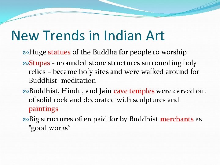 New Trends in Indian Art Huge statues of the Buddha for people to worship