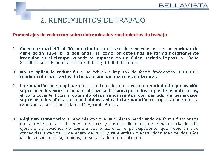  2. RENDIMIENTOS DE TRABAJO Porcentajes de reducción sobre determinados rendimientos de trabajo Ø