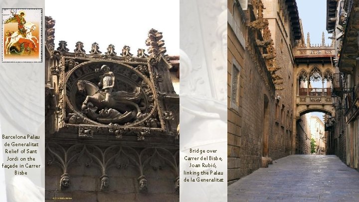 Barcelona Palau de Generalitat Relief of Sant Jordi on the façade in Carrer Bisbe Barcelona Palau de Generalitat Relief of Sant Jordi on the façade in Carrer Bisbe