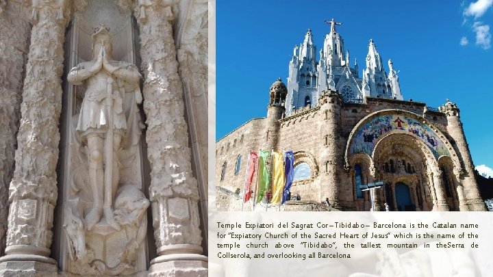 Temple Expiatori del Sagrat Cor – Tibidabo – Barcelona is the Catalan name for Temple Expiatori del Sagrat Cor – Tibidabo – Barcelona is the Catalan name for