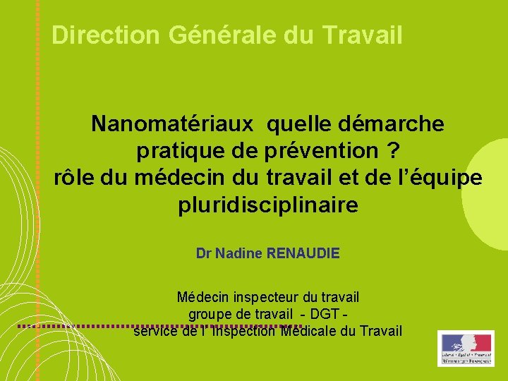 Direction Générale du Travail Nanomatériaux quelle démarche pratique de prévention ? rôle du médecin