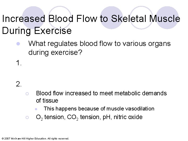 Increased Blood Flow to Skeletal Muscle During Exercise l What regulates blood flow to