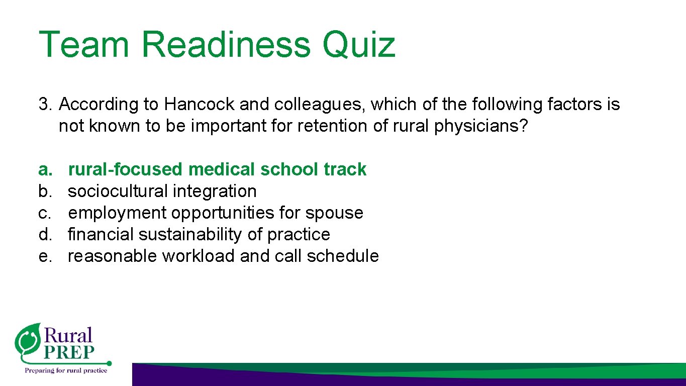 Team Readiness Quiz 3. According to Hancock and colleagues, which of the following factors