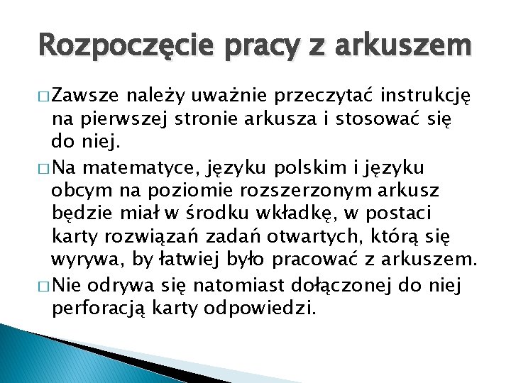 Rozpoczęcie pracy z arkuszem � Zawsze należy uważnie przeczytać instrukcję na pierwszej stronie arkusza Rozpoczęcie pracy z arkuszem � Zawsze należy uważnie przeczytać instrukcję na pierwszej stronie arkusza