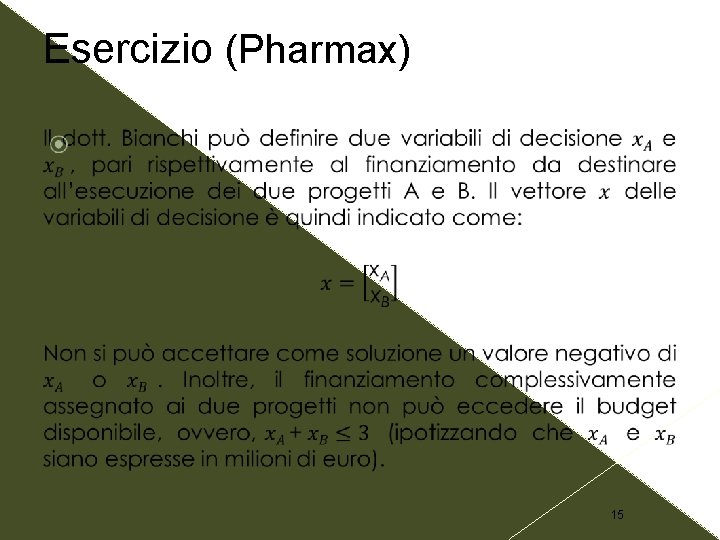 Esercizio (Pharmax) 15 