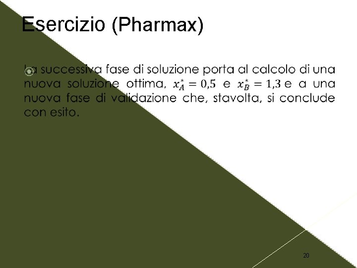 Esercizio (Pharmax) 20 