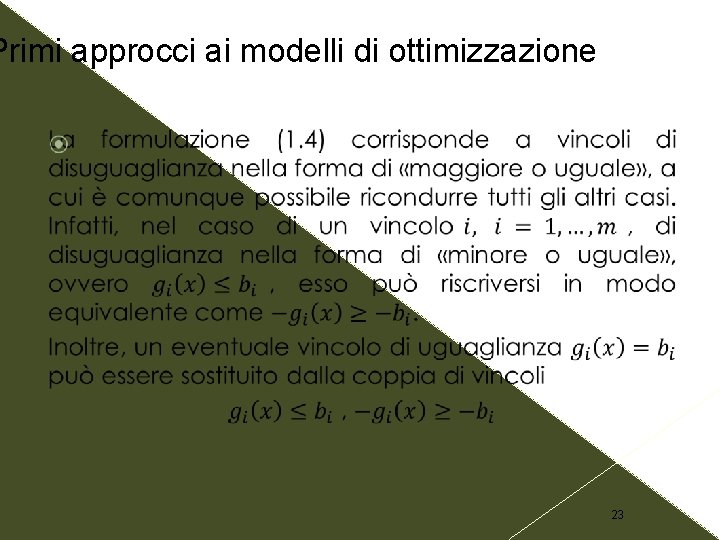 Primi approcci ai modelli di ottimizzazione 23 