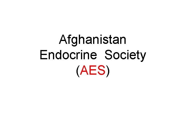 Afghanistan Endocrine Society (AES) 