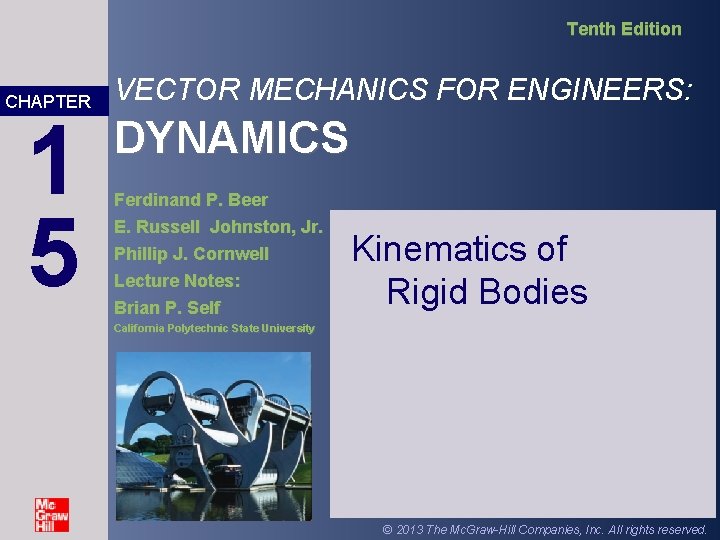 Tenth Edition CHAPTER 1 5 VECTOR MECHANICS FOR ENGINEERS: DYNAMICS Ferdinand P. Beer E.