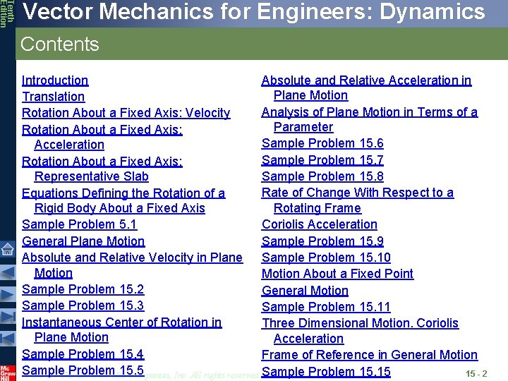 Tenth Edition Vector Mechanics for Engineers: Dynamics Contents Absolute and Relative Acceleration in Introduction