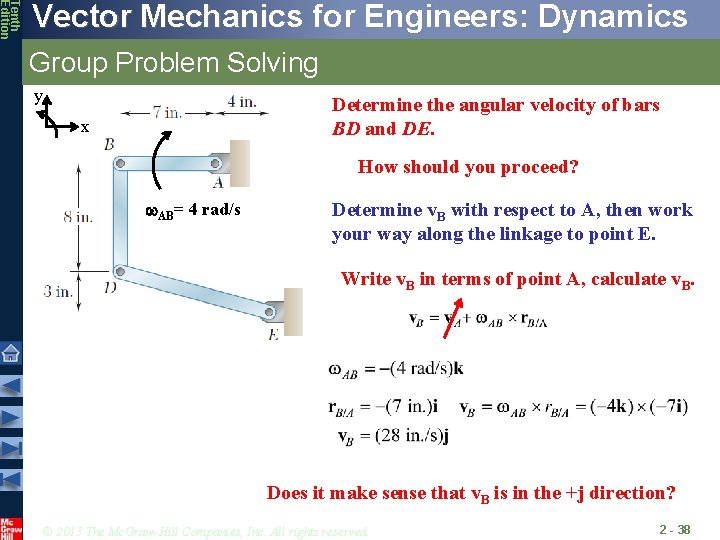 Tenth Edition Vector Mechanics for Engineers: Dynamics Group Problem Solving y Determine the angular