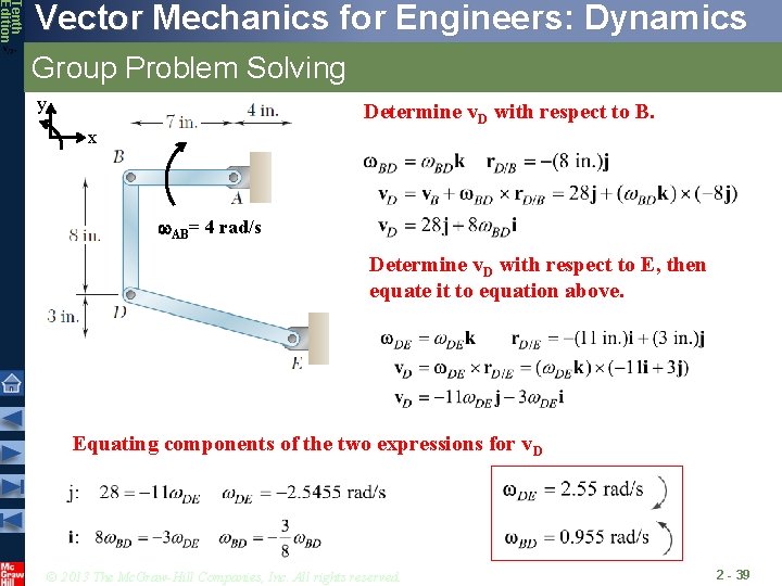 Tenth Edition Vector Mechanics for Engineers: Dynamics Group Problem Solving y Determine v. D